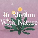 In Rhythm With Nature